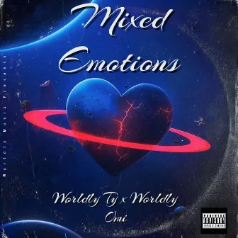 Mixed Emotions by Wrldly Ty