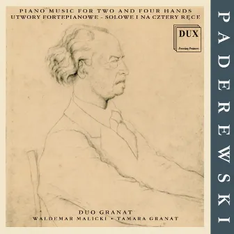 Paderewski: Piano Music for 2 and 4 hands by Duo Granat