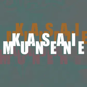 Kasai Munene by Kasai Allstars