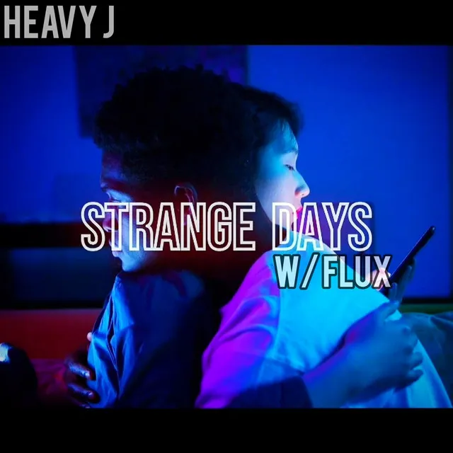 Strange Days W / Flux