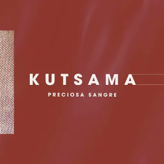 Kutsama by Preciosa Sangre