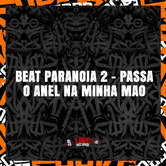 Beat Paranoia 2 - Passa o Anel na Minha Mao by Puccatsunami