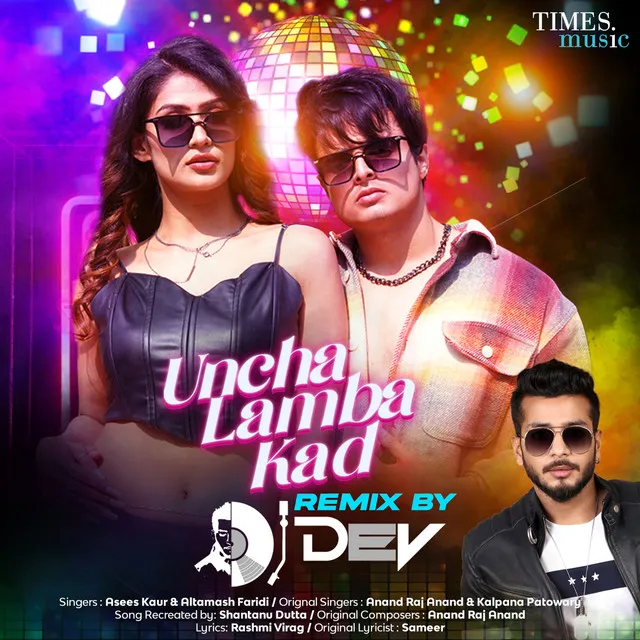 Uncha Lamba Kad (DJ Dev Remix)