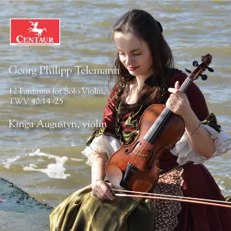 Telemann: 12 Fantasias for Solo Violin, TWV 40:14-25 by Kinga Augustyn