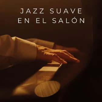 Jazz Suave En El Salón by Música clásica de jazz