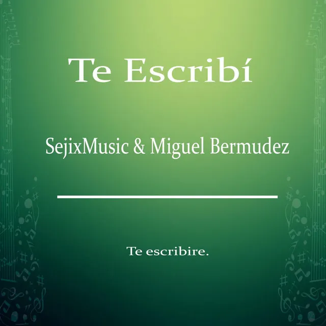 Te escribí