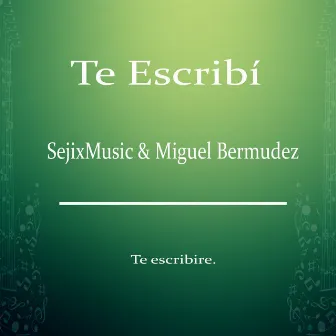 Te escribí by 