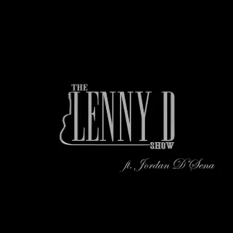 As Long as You Love Me (feat. Jordan D'Sena) - Single by The Lenny D Show