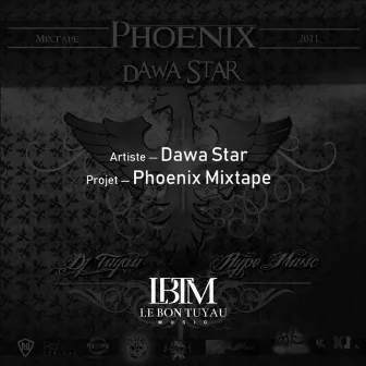 Phoenix Mixtape by Dawa Star