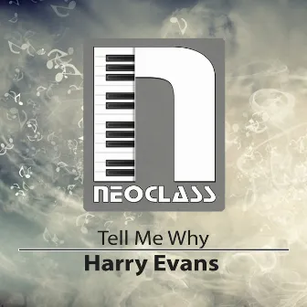 Tell Me Why by Harry Evans