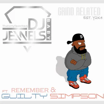 Grind Related by Dj Jewels Baby