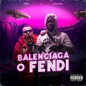 Balenciaga o Fendi by FNX'