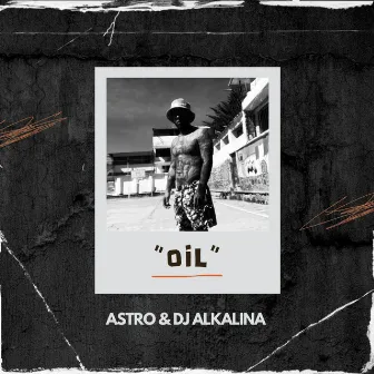 Oil by ASTRO