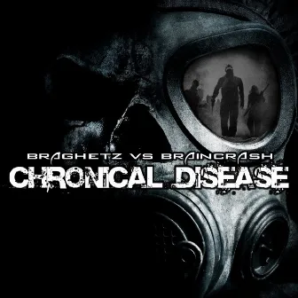 Chronical Disease by Braincrash