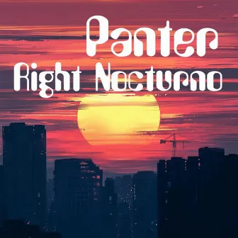 Right Nocturno by Panter