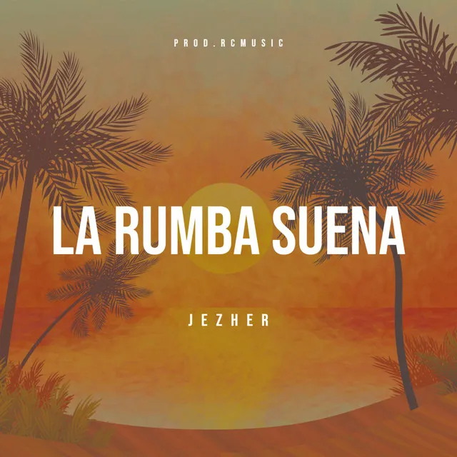 La Rumba Suena