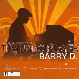 The Piano Player by Barry D.