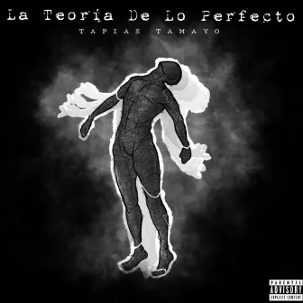 La Teoría de Lo Perfecto by Tapias Tamayo