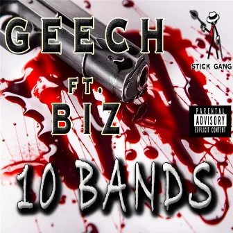 10 Bands by Geech