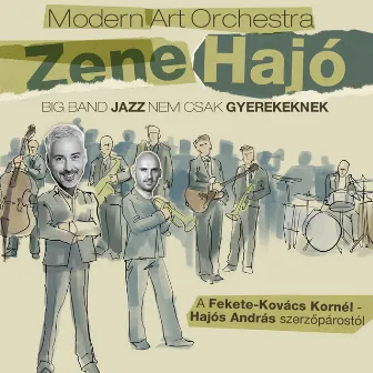 ZeneHajó by Modern Art Orchestra