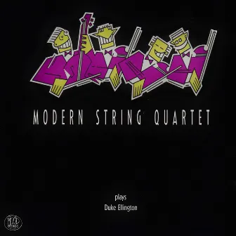 Plays Duke Ellington by Modern String Quartet