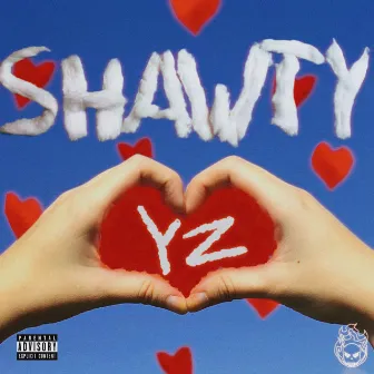 Shawty by YZ