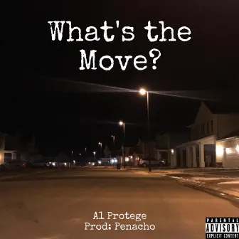 What's the Move? by The A1 Protege