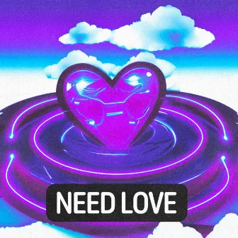 Need Love by NEOSHY