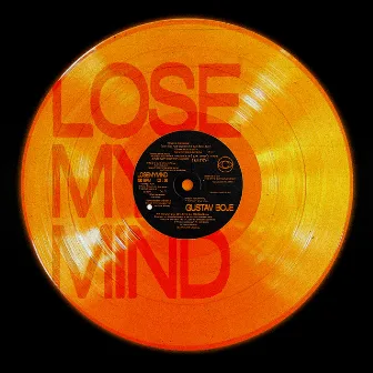 Lose My Mind by Gustav Boje