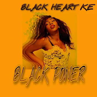 Black Power by Black heart Ke