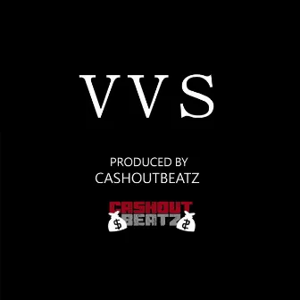 VVS by CashoutBeatz