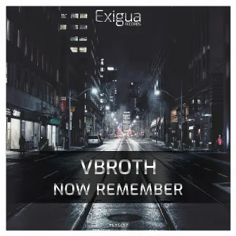 Now Remember by VBROTH