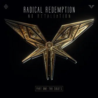 No Retaliation (Pt. 1: The Solo's) by Radical Redemption