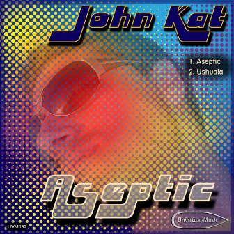 Aseptic by John Kat