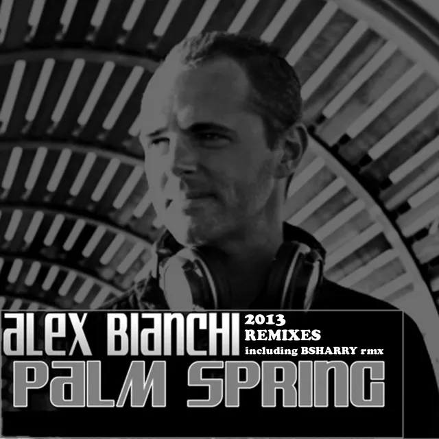 Palm Spring (Remixes 2013)