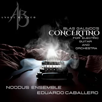 Blas Galindo's Concertino for Electric Guitar and Orchestra by Blas Galindo