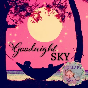 Goodnight Sky by Lullaby Garden