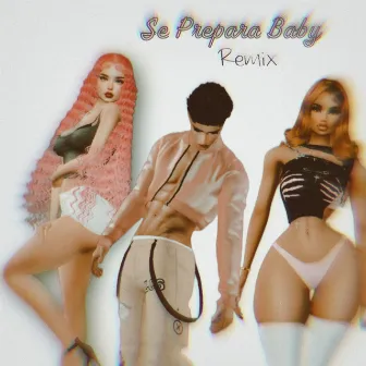 Se Prepara Baby (Remix) by CANCERUX