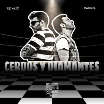 Cerdos y Diamantes by J.Mayoral