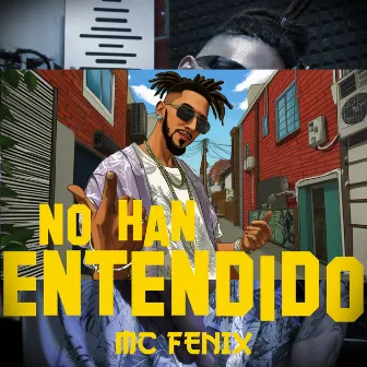 No han entendido by MC Fenix