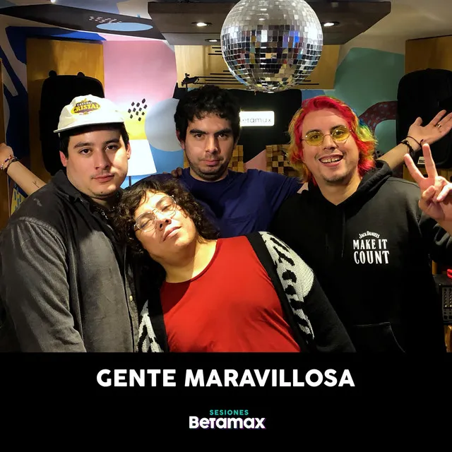 Sesiones Betamax: Gente Maravillosa (En Vivo)