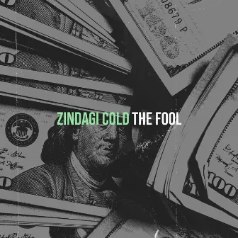 Zindagi Cold by The Fool