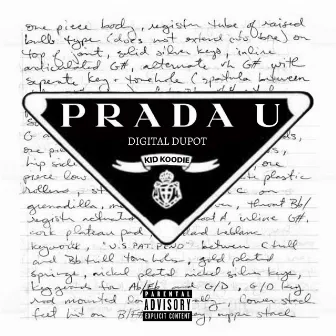 Prada U by Kid Koodie