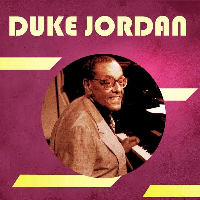 Presenting Duke Jordan