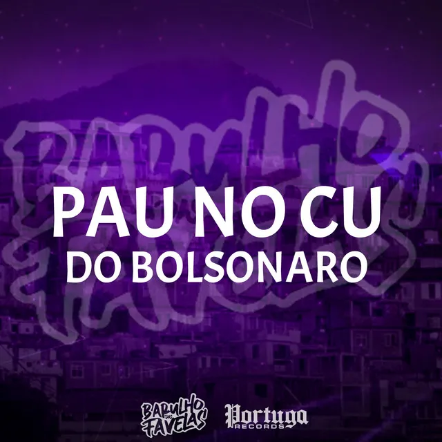 Pau no Cu do Bolsonaro