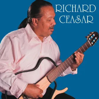 Welcome Into My World by Richard Ceasar