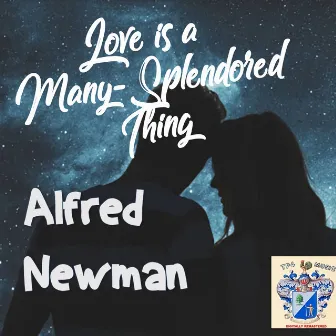 Love Is a Many Splendored Thing by Alfred Newman