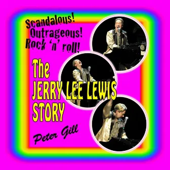 The Jerry Lee Lewis Story by Peter Gill