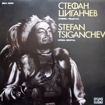 Stefan Tsiganchev - Opera Recital by Stefan Tsiganchev