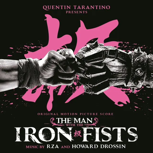 The Man with the Iron Fists (Original Motion Picture Score)